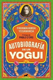 AUTOBIOGRAFÍA DE UN YOGUI | 9788494898334 | YOGANANDA, PARAMAHANSA | Llibreria Aqualata | Comprar llibres en català i castellà online | Comprar llibres Igualada