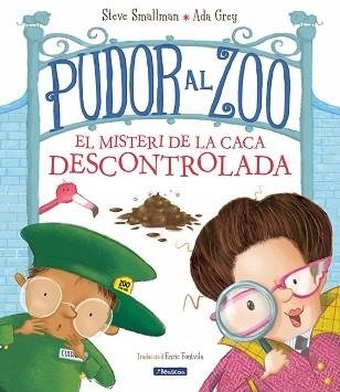 PUDOR AL ZOO. EL MISTERI DE LA CACA DESCONTROLADA | 9788448862664 | SMALLMAN, STEVE / GRAY, ADA | Llibreria Aqualata | Comprar libros en catalán y castellano online | Comprar libros Igualada