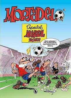 MORTADELO. ESPECIAL MUNDIAL 2022 | 9788402427922 | IBÁÑEZ, FRANCISCO | Llibreria Aqualata | Comprar llibres en català i castellà online | Comprar llibres Igualada