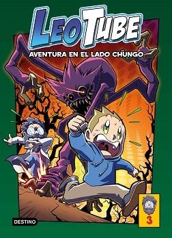 LEOTUBE 3. AVENTURA EN EL LADO CHUNGO | 9788408260219 | LEOTUBE | Llibreria Aqualata | Comprar llibres en català i castellà online | Comprar llibres Igualada