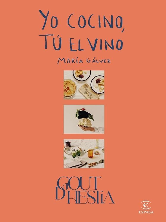 YO COCINO, TÚ EL VINO | 9788467066722 | GÁLVEZ, GOUTDHESTIA, MARÍA | Llibreria Aqualata | Comprar llibres en català i castellà online | Comprar llibres Igualada