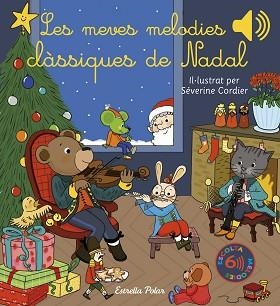 MEVES MELODIES CLÀSSIQUES DE NADAL, LES | 9788413892863 | CORDIER, SÉVERINE | Llibreria Aqualata | Comprar llibres en català i castellà online | Comprar llibres Igualada