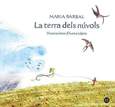 TERRA DELS NÚVOLS, LA | 9788413892948 | BARBAL, MARIA | Llibreria Aqualata | Comprar llibres en català i castellà online | Comprar llibres Igualada