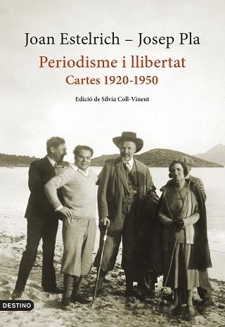 PERIODISME I LLIBERTAT: CARTES 1920-1950 | 9788497103428 | PLA, JOSEP / ESTELRICH, JOAN | Llibreria Aqualata | Comprar llibres en català i castellà online | Comprar llibres Igualada