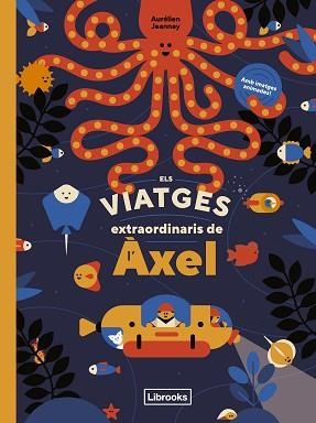 VIATGES EXTRAORDINARIS DE L'ÀXEL, ELS | 9788412586107 | JEANNEY, AURÉLIEN  | Llibreria Aqualata | Comprar llibres en català i castellà online | Comprar llibres Igualada