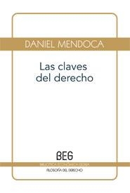 CLAVES DEL DERECHO, LAS | 9788497846325 | MENDONCA, DANIEL | Llibreria Aqualata | Comprar llibres en català i castellà online | Comprar llibres Igualada