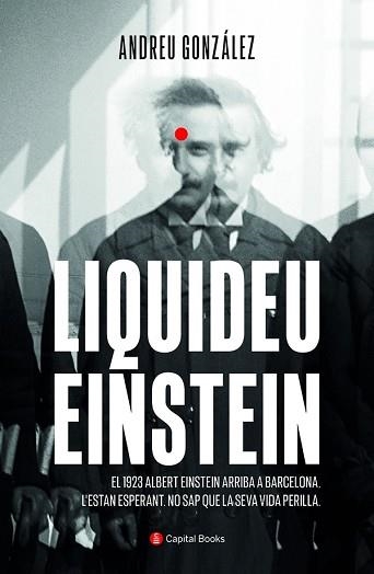 LIQUIDEU EINSTEIN | 9788412408621 | GONZÁLEZ CASTRO, ANDREU | Llibreria Aqualata | Comprar libros en catalán y castellano online | Comprar libros Igualada