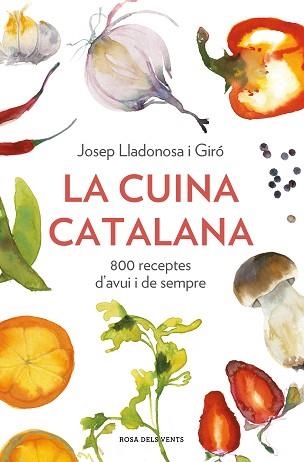 CUINA CATALANA, LA | 9788418033568 | LLADONOSA I GIRÓ, JOSEP | Llibreria Aqualata | Comprar llibres en català i castellà online | Comprar llibres Igualada