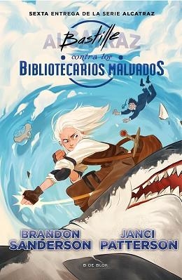 BASTILLE CONTRA LOS BIBLIOTECARIOS MALVADOS (ALCATRAZ CONTRA LOS BIBLIOTECARIOS | 9788418688737 | SANDERSON, BRANDON | Llibreria Aqualata | Comprar llibres en català i castellà online | Comprar llibres Igualada