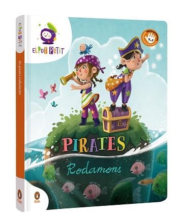 PIRATES RODAMONS | 9788418817632 | EL POT PETIT, | Llibreria Aqualata | Comprar llibres en català i castellà online | Comprar llibres Igualada