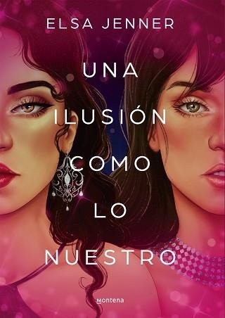 UNA ILUSIÓN COMO LO NUESTRO | 9788419169020 | JENNER, ELSA | Llibreria Aqualata | Comprar llibres en català i castellà online | Comprar llibres Igualada