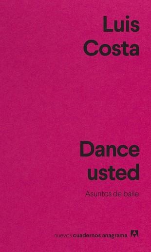 DANCE USTED | 9788433916655 | COSTA, LUIS | Llibreria Aqualata | Comprar llibres en català i castellà online | Comprar llibres Igualada