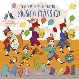 MEU PRIMER CONCERT DE MÚSICA CLÀSSICA, EL. LLUMS I SONS | 9788413892887 | CORDIER, SÉVERINE | Llibreria Aqualata | Comprar llibres en català i castellà online | Comprar llibres Igualada