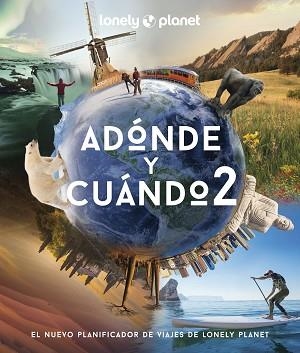 ADÓNDE Y CUÁNDO 2 | 9788408256984 | BAXTER, SARAH / BLOOMFIELD, PAUL | Llibreria Aqualata | Comprar llibres en català i castellà online | Comprar llibres Igualada