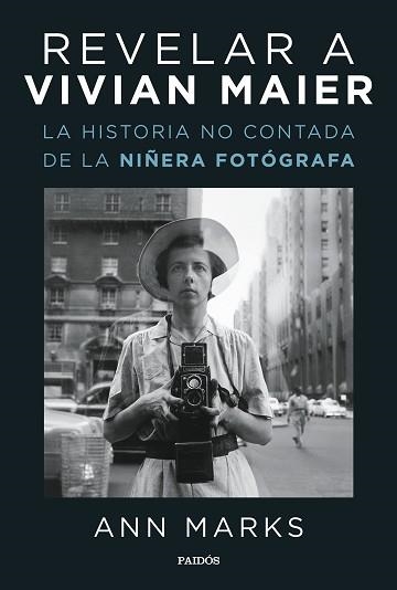 REVELAR A VIVIAN MAIER | 9788449339912 | MARKS, ANN | Llibreria Aqualata | Comprar llibres en català i castellà online | Comprar llibres Igualada