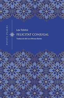 FELICITAT CONJUGAL | 9788418908743 | TOLSTOI, LEV | Llibreria Aqualata | Comprar llibres en català i castellà online | Comprar llibres Igualada