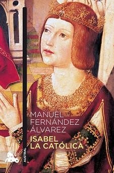 ISABEL LA CATÓLICA | 9788467055085 | FERNÁNDEZ ÁLVAREZ, MANUEL | Llibreria Aqualata | Comprar llibres en català i castellà online | Comprar llibres Igualada