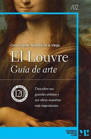 MUSEO DEL LOUVRE. GUÍA DE ARTE | 9788418943423 | TARANILLA DE LA VARGA, CARLOS JAVIER | Llibreria Aqualata | Comprar llibres en català i castellà online | Comprar llibres Igualada