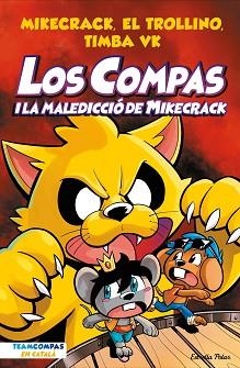 COMPAS 4, LOS. LOS COMPAS I LA MALEDICCIÓ DEL MIKECRACK | 9788413894201 | MIKECRACK / EL TROLLINO / TIMBA VK | Llibreria Aqualata | Comprar libros en catalán y castellano online | Comprar libros Igualada