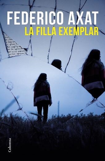 FILLA EXEMPLAR, LA | 9788466429825 | AXAT, FEDERICO | Llibreria Aqualata | Comprar llibres en català i castellà online | Comprar llibres Igualada