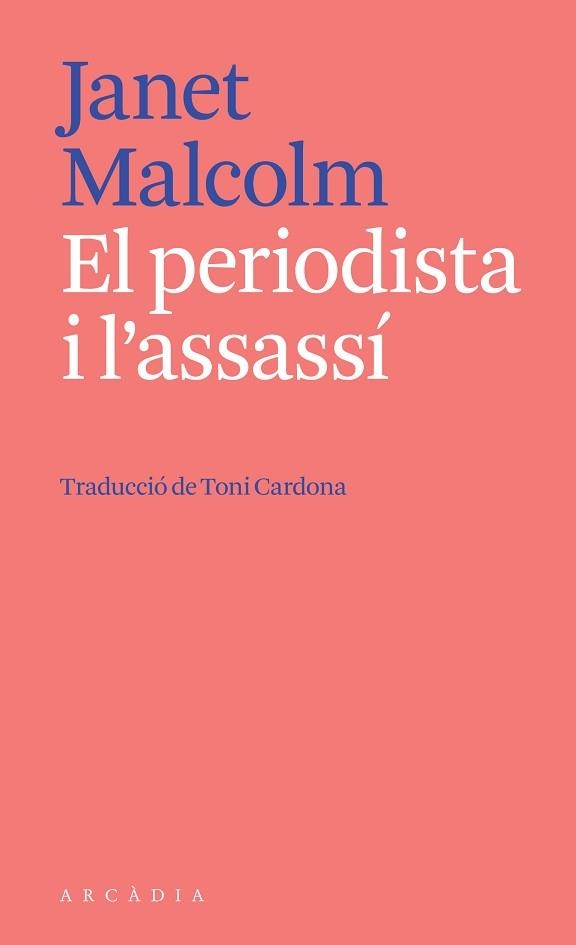 PERIODISTA I L'ASSASSÍ, EL | 9788412542738 | MALCOLM, JANET  | Llibreria Aqualata | Comprar llibres en català i castellà online | Comprar llibres Igualada