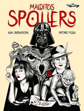 MALDITOS SPOILERS | 9788419466006 | CANTALAPIEDRA, ALBA / ROSA, ANTONIO | Llibreria Aqualata | Comprar llibres en català i castellà online | Comprar llibres Igualada