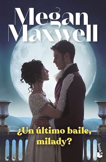 UN ÚLTIMO BAILE, MILADY? | 9788408265009 | MAXWELL, MEGAN | Llibreria Aqualata | Comprar libros en catalán y castellano online | Comprar libros Igualada