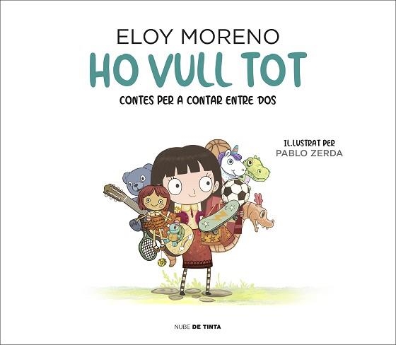 HO VULL TOT (COL·LECCIÓ CONTES PER A CONTAR ENTRE DOS) | 9788417605742 | MORENO, ELOY | Llibreria Aqualata | Comprar llibres en català i castellà online | Comprar llibres Igualada