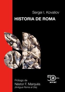 HISTORIA DE ROMA 50 ANIV. AKAL | 9788446052029 | KOVALIOV, SERGUEI | Llibreria Aqualata | Comprar llibres en català i castellà online | Comprar llibres Igualada