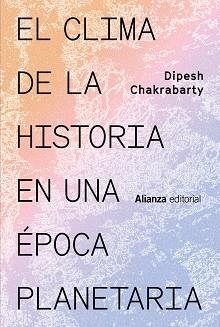 CLIMA DE LA HISTORIA EN UNA ÉPOCA PLANETARIA, EL | 9788411480215 | CHAKRABARTY, DIPESH | Llibreria Aqualata | Comprar llibres en català i castellà online | Comprar llibres Igualada