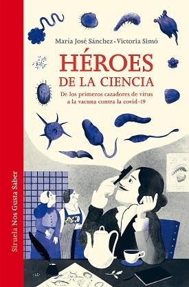 HÉROES DE LA CIENCIA | 9788419207319 | SÁNCHEZ, MARÍA JOSÉ/SIMÓ, VICTORIA | Llibreria Aqualata | Comprar llibres en català i castellà online | Comprar llibres Igualada