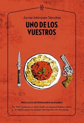 UNO DE LOS VUESTROS | 9788412555226 | MÁRQUEZ SÁNCHEZ, JAVIER | Llibreria Aqualata | Comprar llibres en català i castellà online | Comprar llibres Igualada