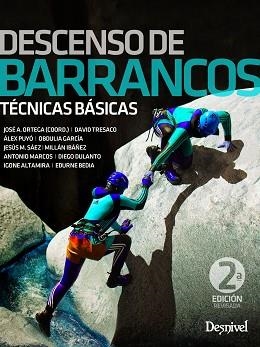 DESCENSO DE BARRANCOS, TÉCNICAS BÁSICAS | 9788498294699 | ORTEGA BECERRIL, JOSE A. | Llibreria Aqualata | Comprar llibres en català i castellà online | Comprar llibres Igualada