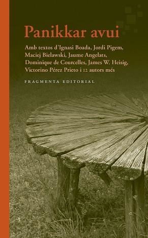 PANIKKAR AVUI | 9788417796679 | PANIKKAR ALEMANY, RAIMON | Llibreria Aqualata | Comprar llibres en català i castellà online | Comprar llibres Igualada