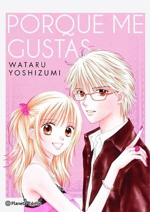 PORQUE ME GUSTAS | 9788411125536 | YOSHIZUMI, WATARU | Llibreria Aqualata | Comprar llibres en català i castellà online | Comprar llibres Igualada