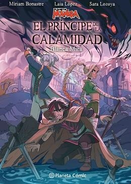 PRÍNCIPE DE LA CALAMIDAD, EL (PLANETA MANGA) | 9788411129862 | LÓPEZ, LAIA / LOZOYA, SARA / BONASTRE TUR, MIRIAM / MIRA, BLANCA | Llibreria Aqualata | Comprar llibres en català i castellà online | Comprar llibres Igualada