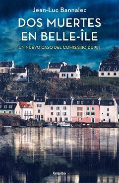 DOS MUERTES EN BELLE-ÎLE (COMISARIO DUPIN 10) | 9788425361753 | BANNALEC, JEAN-LUC | Llibreria Aqualata | Comprar libros en catalán y castellano online | Comprar libros Igualada