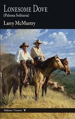 LONESOME DOVE | 9788477029359 | MCMURTRY, LARRY | Llibreria Aqualata | Comprar llibres en català i castellà online | Comprar llibres Igualada