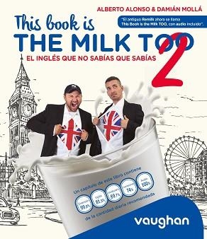 THIS BOOK IS THE MILK TOO! | 9788419054166 | ALONSO, ALBERTO/MOLLÁ, DAMIÁN | Llibreria Aqualata | Comprar llibres en català i castellà online | Comprar llibres Igualada