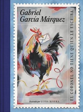 CORONEL NO TIENE QUIEN LE ESCRIBA, EL (EDICIÓN ILUSTRADA) | 9788439740728 | GARCÍA MÁRQUEZ, GABRIEL / RIVERA, LUISA | Llibreria Aqualata | Comprar llibres en català i castellà online | Comprar llibres Igualada