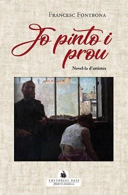 JO PINTO I PROU | 9788419007452 | FONTBONA DE VALLESCAR, FRANCESC | Llibreria Aqualata | Comprar llibres en català i castellà online | Comprar llibres Igualada