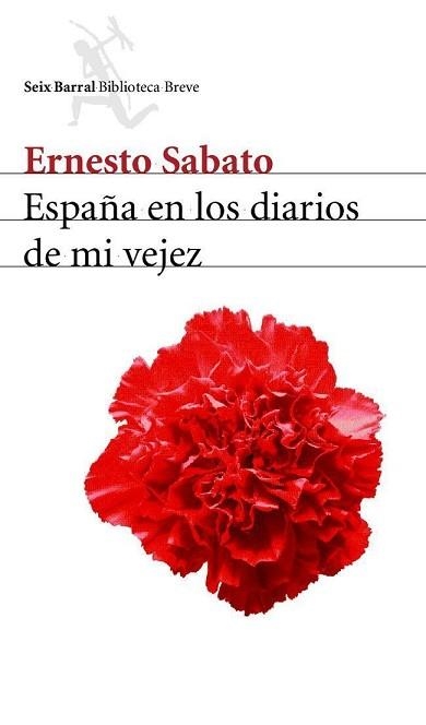 ESPAÑA EN LOS DIARIOS DE MI VEJEZ (BIBLIOTECA BREVE) | 9788432211935 | SABATO, ERNESTO | Llibreria Aqualata | Comprar llibres en català i castellà online | Comprar llibres Igualada