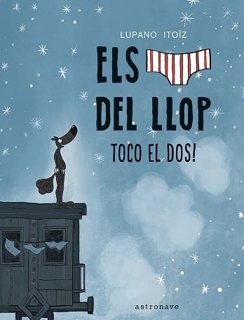 CALÇOTETS DEL LLOP 7, ELS. TOCO EL DOS! | 9788467959833 | LUPANO, WILFRID | Llibreria Aqualata | Comprar llibres en català i castellà online | Comprar llibres Igualada