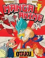 MANGA Y ANIME. EL CAMINO DEL OTAKU | 9788418703430 | BATLLE, IVAN | Llibreria Aqualata | Comprar llibres en català i castellà online | Comprar llibres Igualada