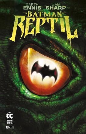 BATMAN: REPTIL | 9788419549600 | ENNIS, GARTH | Llibreria Aqualata | Comprar llibres en català i castellà online | Comprar llibres Igualada