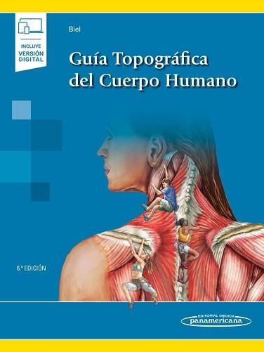 GUÍA TOPOGRÁFICA DEL CUERPO HUMANO (+ E-BOOK) | 9788491106920 | BIEL, ANDREW | Llibreria Aqualata | Comprar llibres en català i castellà online | Comprar llibres Igualada