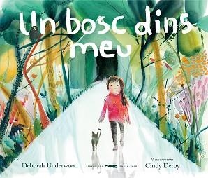 UN BOSC DINS MEU | 9788412314403 | UNDERWOOD, DEBORAH | Llibreria Aqualata | Comprar llibres en català i castellà online | Comprar llibres Igualada