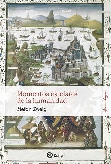 MOMENTOS ESTELARES DE LA HUMANIDAD | 9788432163036 | ZWEIG, STEFAN | Llibreria Aqualata | Comprar llibres en català i castellà online | Comprar llibres Igualada