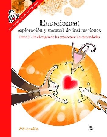 EMOCIONES: EN EL ORIGEN DE LAS EMOCIONES: LAS NECESIDADES.TOMO 2 | 9788466242264 | LEUNG, ARMELLA | Llibreria Aqualata | Comprar llibres en català i castellà online | Comprar llibres Igualada