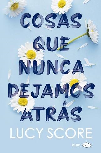 COSAS QUE NUNCA DEJAMOS ATRÁS | 9788417972905 | SCORE, LUCY | Llibreria Aqualata | Comprar llibres en català i castellà online | Comprar llibres Igualada